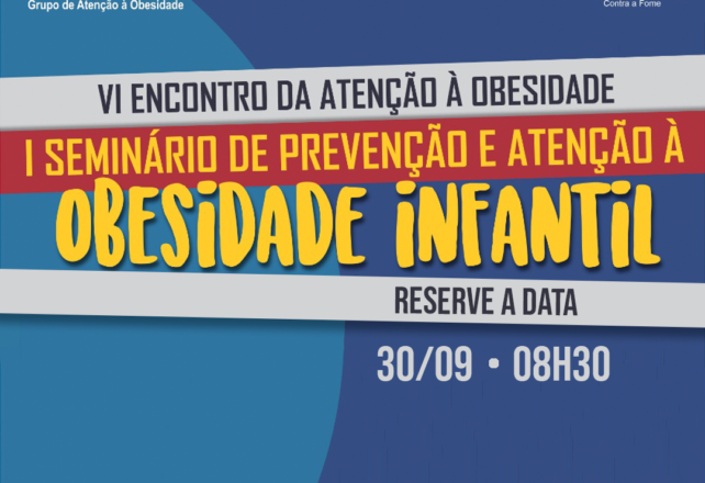 Anote na agenda: I Seminário de Prevenção e Atenção à Obesidade Infantil
