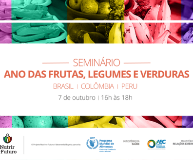 Brasil, Colômbia e Peru participam de seminário sobre Ano das Frutas, Legumes e Verduras