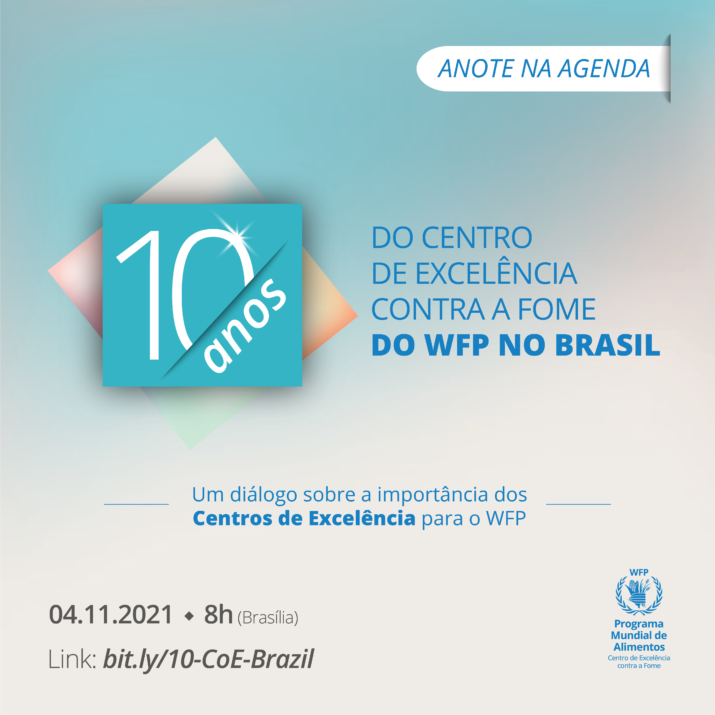 Anote na agenda: evento comemora 10 anos do Centro de Excelência do WFP no Brasil